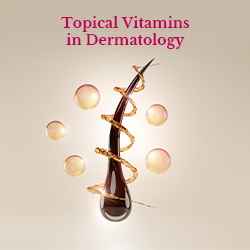 The Power of Topical Vitamins in Dermatology: A Comprehensive Guide